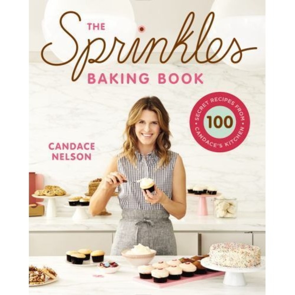 The Sprinkles Baking Book: 100 Secret Recipes from Candace's Kitchen - GOOD